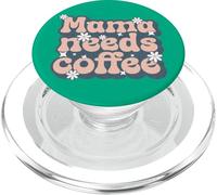 Mama Needs Coffee - Madre Necesita café PopSockets PopGrip para MagSafe