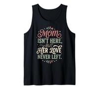 Mamá no está aquí, Pero su Amor Nunca dejó Memorial 1 Camiseta sin Mangas