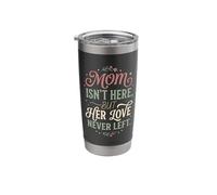 Mamá no está aquí, pero su amor nunca dejó Memorial 1 Vaso térmico de acero inoxidable de doble pared
