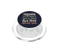 Mamá no está aquí, Pero su Amor Nunca dejó Memorial 3 PopSockets PopGrip para MagSafe
