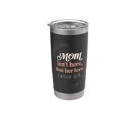 Mamá no está aquí, pero su amor nunca dejó Memorial 4 Vaso térmico de acero inoxidable de doble pared