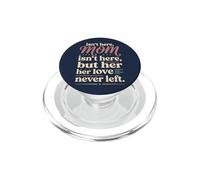 Mamá no está aquí, Pero su Amor Nunca dejó Memorial 5 PopSockets PopGrip para MagSafe