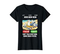 Mamá no Puede Hablar Ahora Mismo Haciendo Snack Patrol Seagull Camiseta