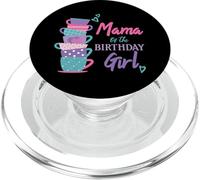 Mama of The Birthday Girl Tea Party Theme Matching Family PopSockets PopGrip para MagSafe