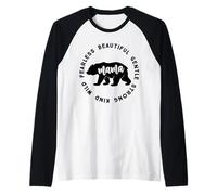 Mamá Oso | Mama Bear Beautiful Gentle Strong Kind Wild Fearl Camiseta Manga Raglan