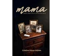 Mama: Petit diari d'un confinament