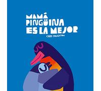 Mamá Pingüina Es La Mejor