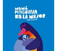 Mamá pingüina es la mejor (libro de cartón) | Chris Haughton