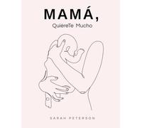 Mamá, quiérete mucho