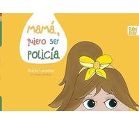 Mamá, quiero ser policía (MEVES)