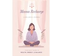 Mama Recharge: An 120 pages diet and exercise journal for busy mom in a 6" x 9" format.