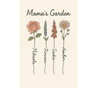 Mama’s Garden: Personalized Floral Notebook for Mom - Custom Family Names with Flower Art - Mother’s Day, Birthday, or Just Because: A Beautiful ... for Daily Notes, Gratitude or Memories