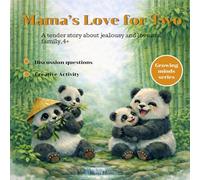 Mama’s Love for Two: A tender story about jealousy and love in a family. 4+ (Growing Minds Series)