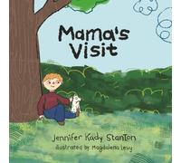 Mama’s Visit: A Social-Emotional Picture Book for Kids About Family, Disappointment, Emotional Support, and Navigating Missed Parental Visits