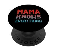 Mamá Sabe Las Mejores Citas Divertidas de mamá Mamá Genial lo Sabe Todo PopSockets PopGrip Adhesivo