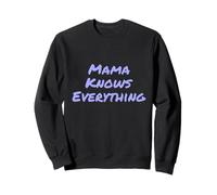 Mamá sabe las mejores citas divertidas de mamá Mamá genial lo sabe todo Sudadera