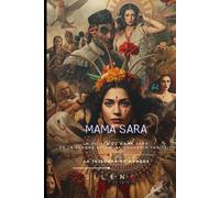 MAMA SARA: La Odisea de Mama Sara: De la Sangre Ritual al Souvenir Turístico (INCAS)