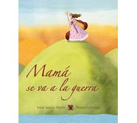 MAMA SE VA A LA GUERRA (SIN COLECCION)