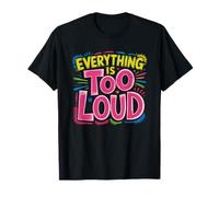 Mamá Sobreestimulada Todo Es Demasiado Ruidoso Sobrecarga Camiseta
