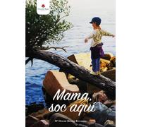 Mamá soc aquí (NOVELA)