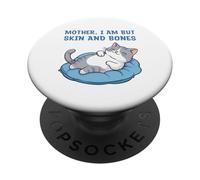 Mamá, Soy Pero Piel y Huesos Gracioso Gato mamá Amante de los Gatos PopSockets PopGrip Adhesivo