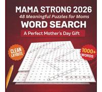 Mama Strong 2026 Word Search: 48 Meaningful Puzzles for Moms with 1000+ Words: Clean Layouts for Relaxation and Brain Health