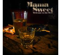 Mama Sweet - Welcome to The Well