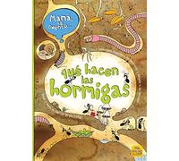 Mamá Te Cuento... Qué Hacen Las Hormigas