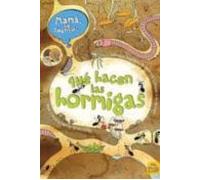 Mamá Te Cuento... Qué Hacen Las Hormigas