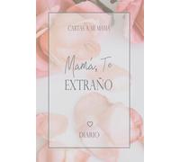 Mamá te extraño: diario de duelo - mis recuerdos de ti - diario de duelo - regalo de duelo - como recordatorio con plantilla para rellenar, espacio ... pulgadas) con 130 páginas | Cuaderno-libro