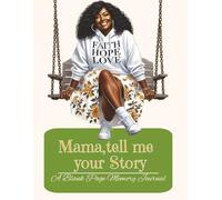 Mama, tell me your story