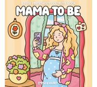 Mama to be: A cute pregnancy coloring book for adults