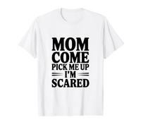Mamá, Ven a recogerme, Tengo Miedo Camiseta gráfica económica, Hombre, Blanco, XL