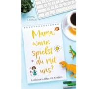 „mama Wann Spielst Du Mit Uns? (ebook)