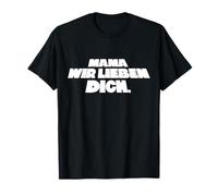 Mama WIR LIEBEN Dich Camiseta
