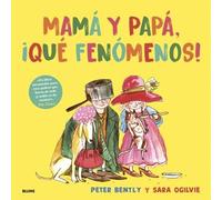 Heiko Blume – Mamá y papá, ¡qué fenómenos! – Infantil