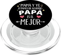 Mamá y yo Estamos de Acuerdo Papá es el Mejor Dia del Padre PopSockets PopGrip para MagSafe