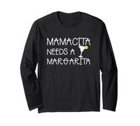 Mamacita Needs a Margarita Funny Cinco de Mayo Tequila Mamá Manga Larga