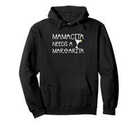 Mamacita Needs a Margarita Funny Cinco de Mayo Tequila Mamá Sudadera con Capucha