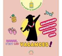 Maman, c'est les vacances !: Livre d'activités pour les vacances (Nour & Bilal se questionnent)