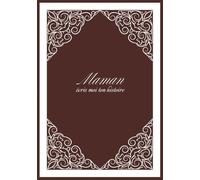 Maman écris-moi ton histoire: 7x10 po, 18×26 cm, 162 pages, 275 questions, COULEURS INTERIEURES couverture brillante et souple