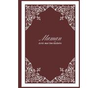 Maman écris-moi ton histoire: 7x10 po, 18×26 cm, 162 pages, 275 questions, COULEURS INTERIEURES couverture brillante et rigide