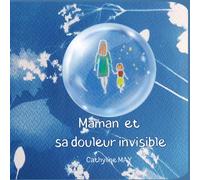 Maman et sa douleur invisible: L'amour qui fait refleurir les cœurs