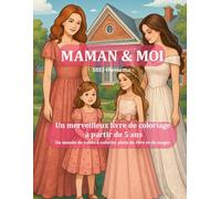MAMAN & MOI: Un merveilleux livre à colorier