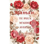 Maman, peux-tu m’aider… ? (Édition Rose Rouge) : Un journal guidé de 214 pages au format 15,2 x 22,9 cm pour conserver l’amour maternel, les leçons de vie et la sagesse familiale