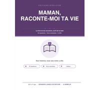 Maman, raconte-moi ta vie: Le livre de ses souvenirs, écrit de sa main - 64 questions guidées en gros caractères à offrir et remplir en famille