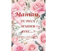 Maman, tu peux m’aider avec… ?(Édition Rose Poudré) : Un carnet-souvenir de 214 pages (15,2 x 22,9 cm) pour capturer la chaleur, la grâce et les histoires de vie de maman