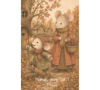 Maman, viens voir !: une histoire tendre et réconfortante qui célèbre la curiosité des tout-petits, le plaisir de grandir et la joie de partager chaque découverte avec ceux que l'on aime.