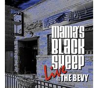 Mama's Black Sheep - Live At The Bevy