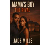 MAMA'S BOY: THE RIVAL